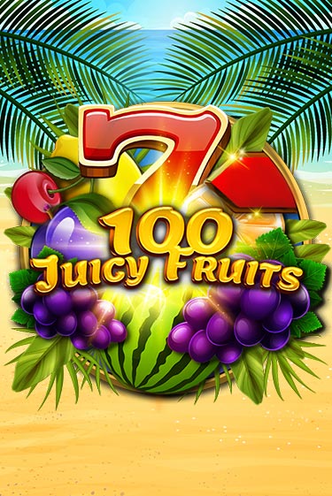 100 Juicy Fruits популярный слот бесплатная демо-версия | Azino 777