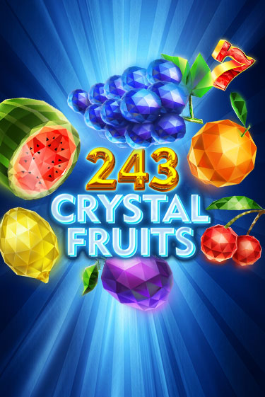 243 Crystal Fruits популярный слот бесплатная демо-версия | Azino 777