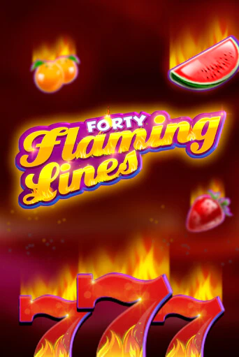 40 Flaming Lines популярный слот бесплатная демо-версия | Azino 777
