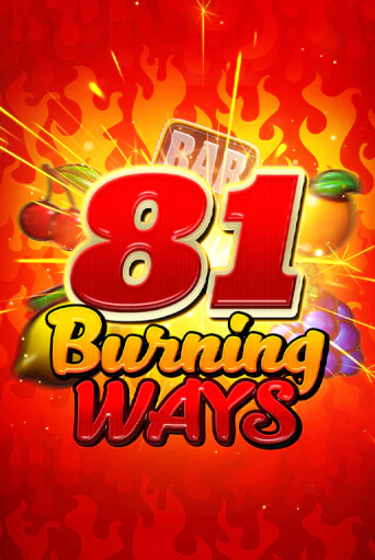 81 Burning Ways популярный слот бесплатная демо-версия | Azino 777
