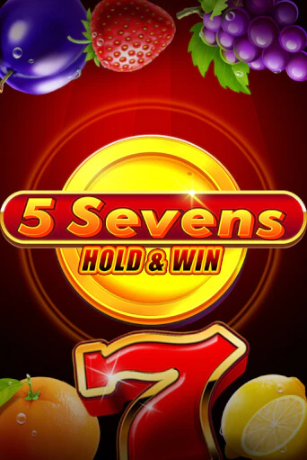 5 Sevens Hold & Win популярный слот бесплатная демо-версия | Azino 777