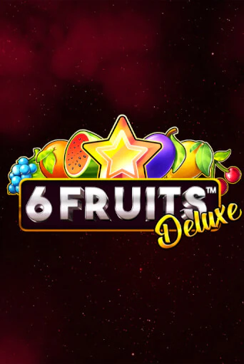 6 Fruits Deluxe популярный слот бесплатная демо-версия | Azino 777