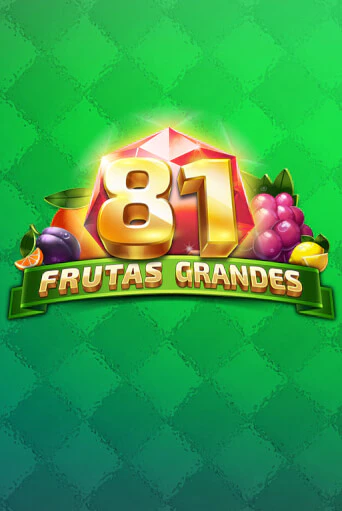 81 Frutas Grandes популярный слот бесплатная демо-версия | Azino 777