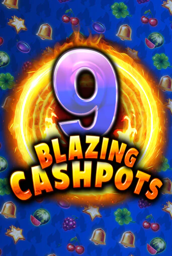 9 Blazing Cashpots популярный слот бесплатная демо-версия | Azino 777