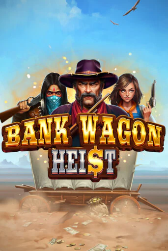 Bank Wagon Heist популярный слот бесплатная демо-версия | Azino 777