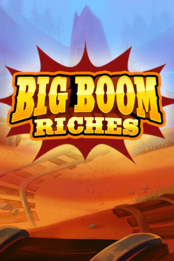 Big Boom Riches популярный слот бесплатная демо-версия | Azino 777