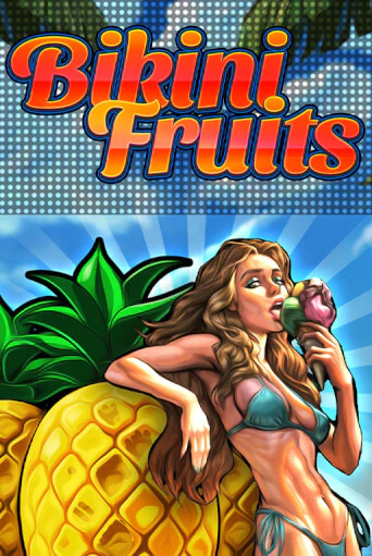 Bikini Fruits популярный слот бесплатная демо-версия | Azino 777