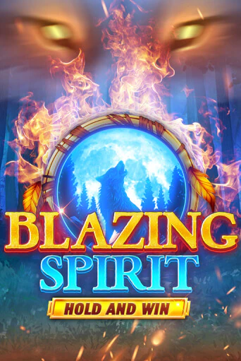 Blazing Spirit Hold and Win популярный слот бесплатная демо-версия | Azino 777