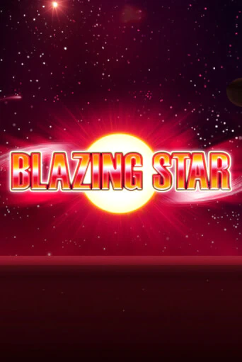 Blazing Star популярный слот бесплатная демо-версия | Azino 777