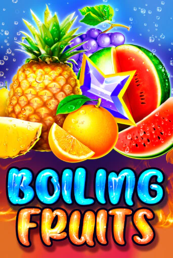 Boiling Fruits популярный слот бесплатная демо-версия | Azino 777