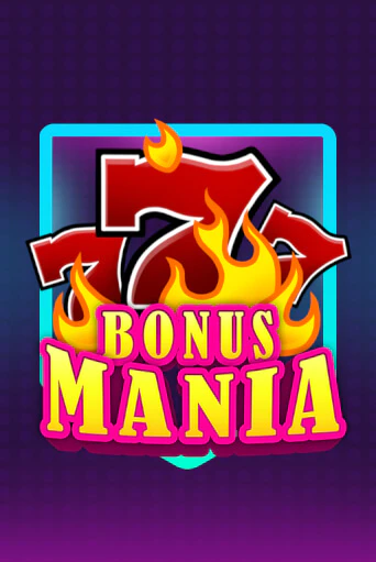 Bonus Mania популярный слот бесплатная демо-версия | Azino 777