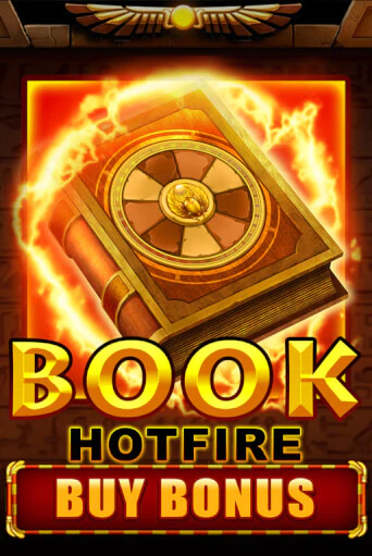 Book Hotfire Buy Bonus популярный слот бесплатная демо-версия | Azino 777