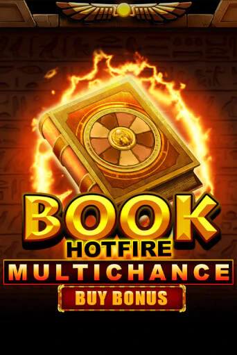 Book Hotfire Multichance Buy Bonus популярный слот бесплатная демо-версия | Azino 777