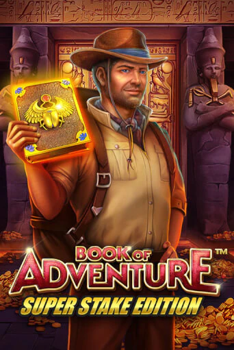 Book of Adventure Super Stake популярный слот бесплатная демо-версия | Azino 777