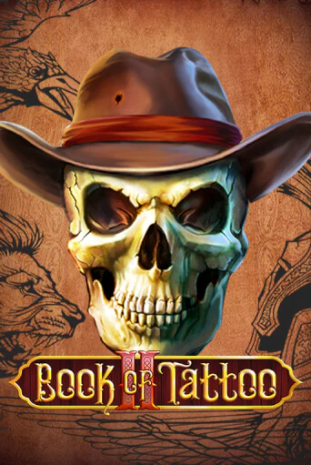 Book Of Tattoo II популярный слот бесплатная демо-версия | Azino 777