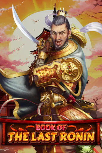 Book Of The Last Ronin популярный слот бесплатная демо-версия | Azino 777