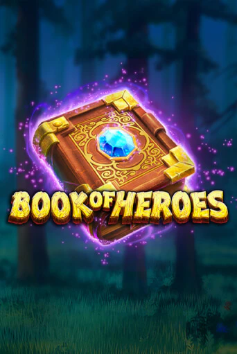 Book of Heroes популярный слот бесплатная демо-версия | Azino 777