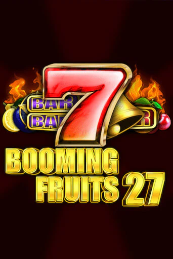 Booming Fruits 27 популярный слот бесплатная демо-версия | Azino 777