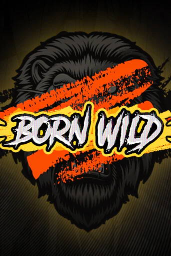 Born WILD популярный слот бесплатная демо-версия | Azino 777