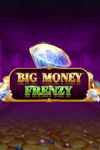 Big Money Frenzy популярный слот бесплатная демо-версия | Azino 777