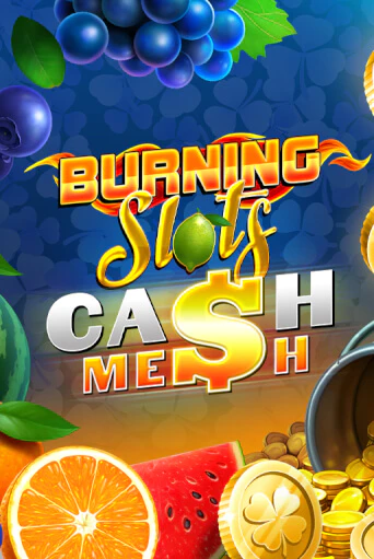 Burning Slots Cash Mesh популярный слот бесплатная демо-версия | Azino 777