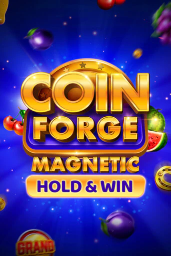 Coin Forge Magnetic популярный слот бесплатная демо-версия | Azino 777