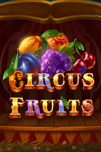 Circus Fruits популярный слот бесплатная демо-версия | Azino 777