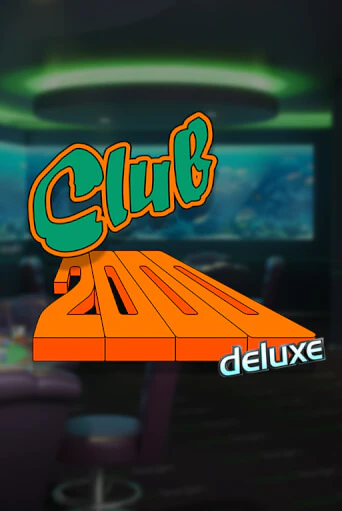 Club 2000 Deluxe популярный слот бесплатная демо-версия | Azino 777