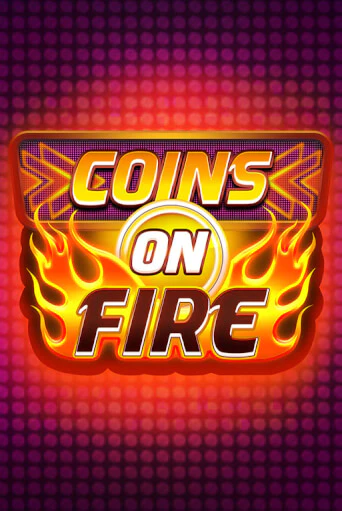 Coins on Fire популярный слот бесплатная демо-версия | Azino 777