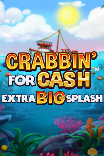 Crabbin’ for Cash: Extra Big Splash популярный слот бесплатная демо-версия | Azino 777