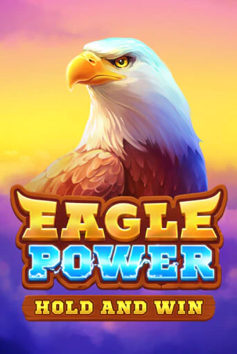 Eagle Power: Hold and Win популярный слот бесплатная демо-версия | Azino 777