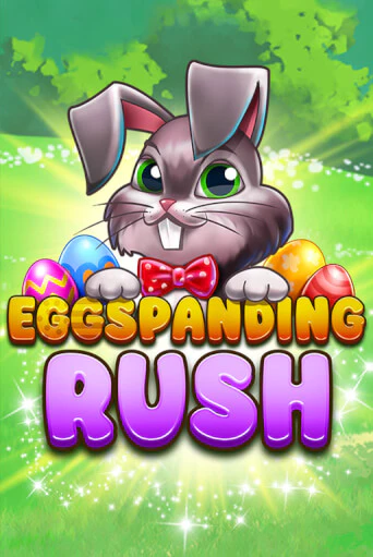 Eggspanding Rush популярный слот бесплатная демо-версия | Azino 777