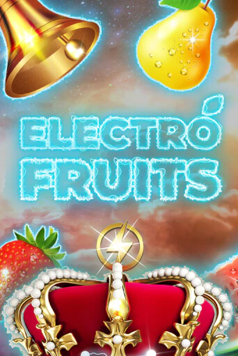 Electro Fruits популярный слот бесплатная демо-версия | Azino 777