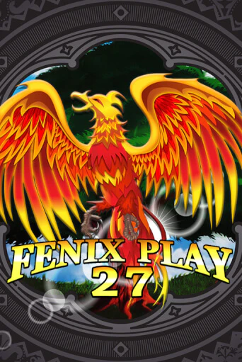 Fenix Play 27 популярный слот бесплатная демо-версия | Azino 777