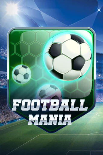 Football Mania популярный слот бесплатная демо-версия | Azino 777
