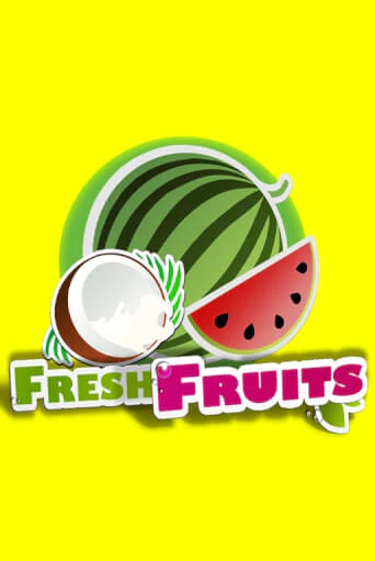 Fresh Fruits популярный слот бесплатная демо-версия | Azino 777