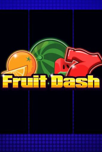 Fruit Dash популярный слот бесплатная демо-версия | Azino 777