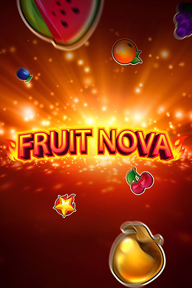 Fruit Nova популярный слот бесплатная демо-версия | Azino 777