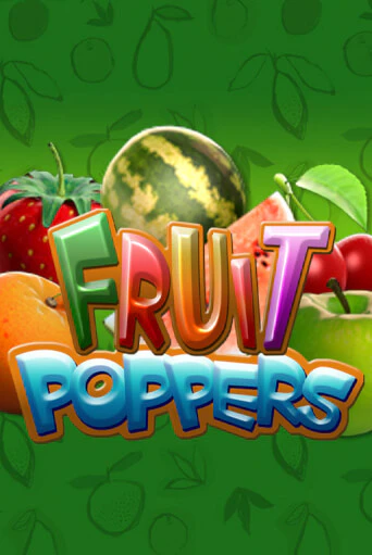 Fruit Poppers популярный слот бесплатная демо-версия | Azino 777