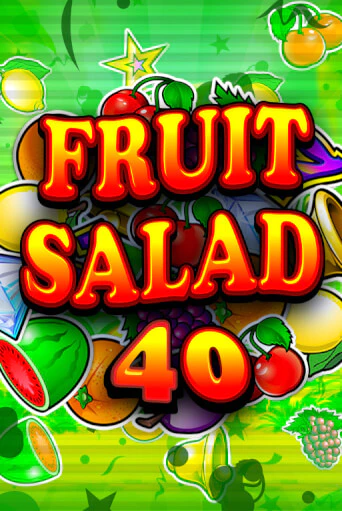 Fruit Salad 40 популярный слот бесплатная демо-версия | Azino 777