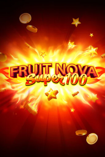 Fruit Super Nova 100 популярный слот бесплатная демо-версия | Azino 777