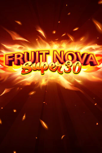 Fruit Super Nova 30 популярный слот бесплатная демо-версия | Azino 777