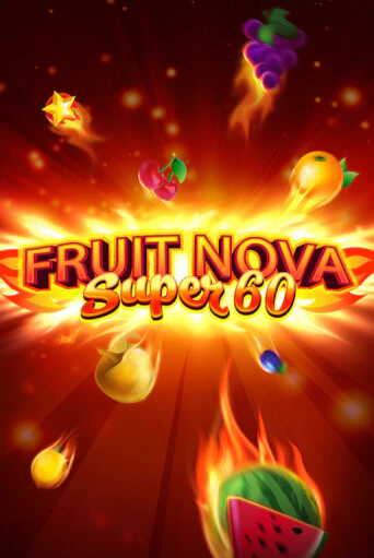 Fruit Super Nova 60 популярный слот бесплатная демо-версия | Azino 777