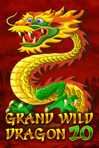 Grand Wild Dragon 20 популярный слот бесплатная демо-версия | Azino 777