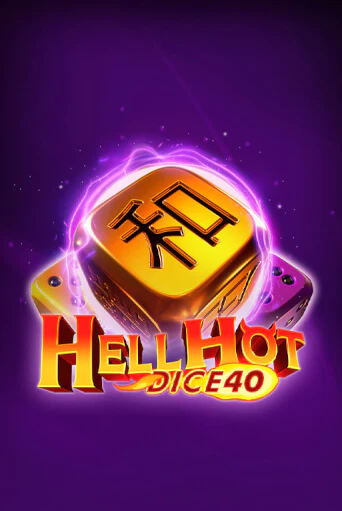 Hell Hot 40 Dice популярный слот бесплатная демо-версия | Azino 777