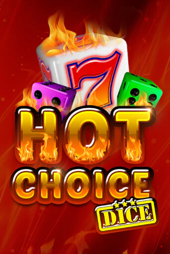 Hot Choice Dice популярный слот бесплатная демо-версия | Azino 777