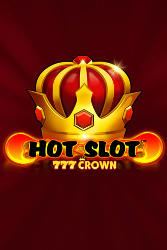 Hot Slot™: 777 Crown популярный слот бесплатная демо-версия | Azino 777