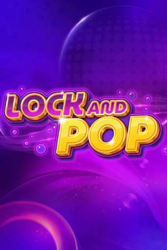 Lock and Pop популярный слот бесплатная демо-версия | Azino 777