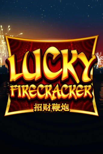 Lucky Firecracker популярный слот бесплатная демо-версия | Azino 777