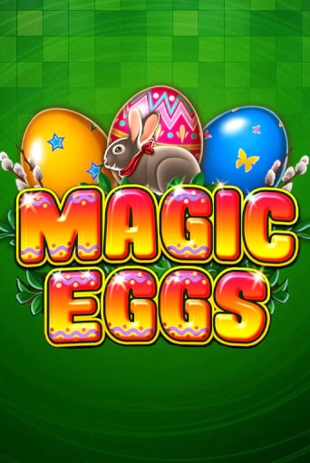 Magic Eggs популярный слот бесплатная демо-версия | Azino 777